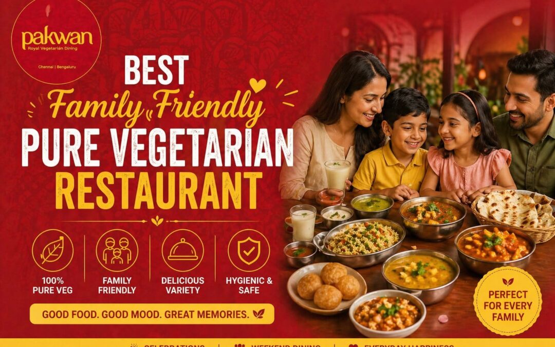 family friendly pure vegetarian restaurant